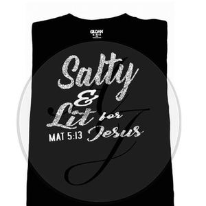 Custom T-Shirt “Salty & lit for Jesus” Mat 5:13